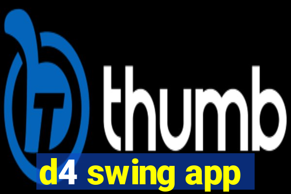 d4 swing app